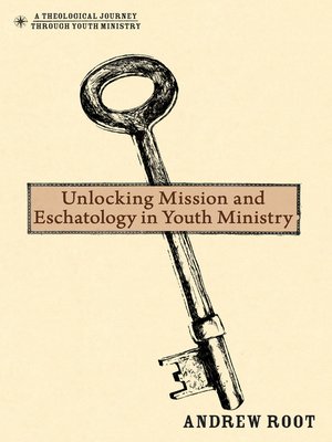 cover image of Unlocking Mission and Eschatology in Youth Ministry